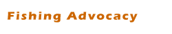 Fishing Advocacy